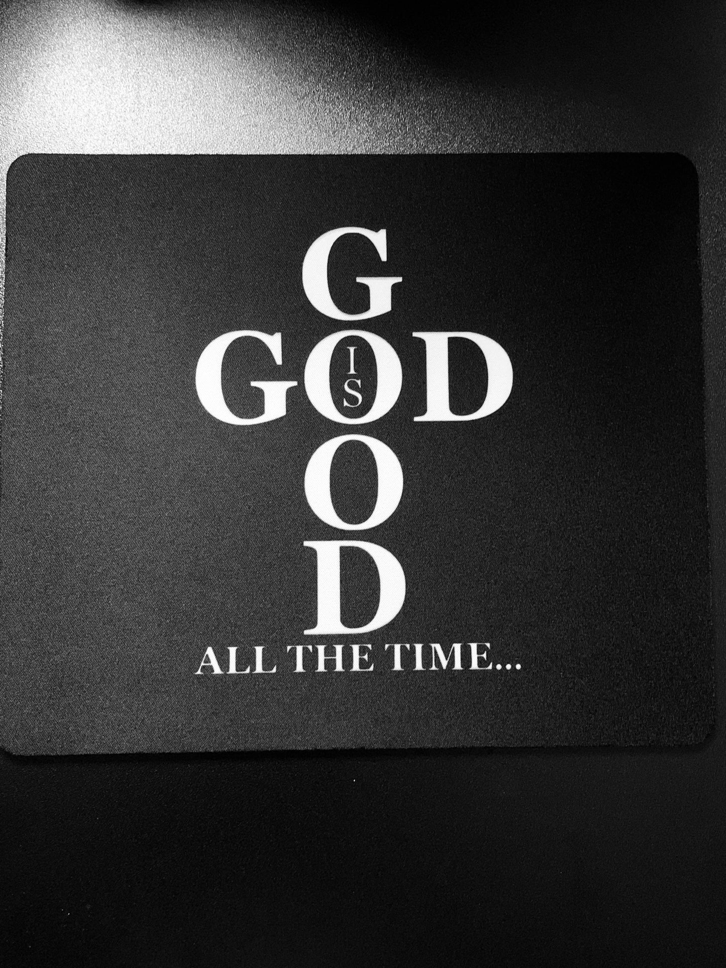 God is Good Mousepad