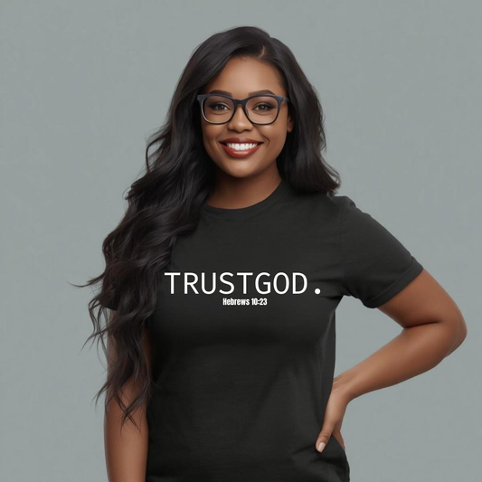 Trust God Tee